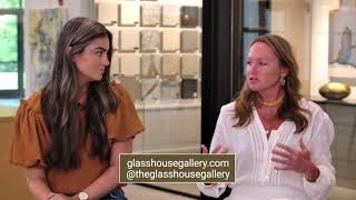 Designer Chat - The Spectacular Glass House Gallery