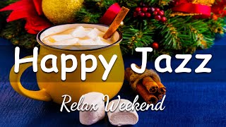 Happy Jazz Music ☕ Relax Weekend with Positive January Jazz and Sweet Winter Bossa Nova Music