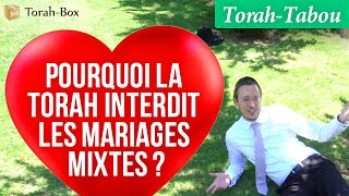 Torah-Tabou : Pourquoi la Torah Interdit les Mariages Mixtes ?