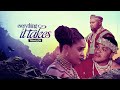 Everything It Takes -  Exclusive Blockbuster Nollywood Passion Movie Trailer