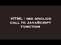 HTML : img onclick call to JavaScript function