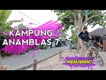 Kampung Anamblas7 - Ep 1 