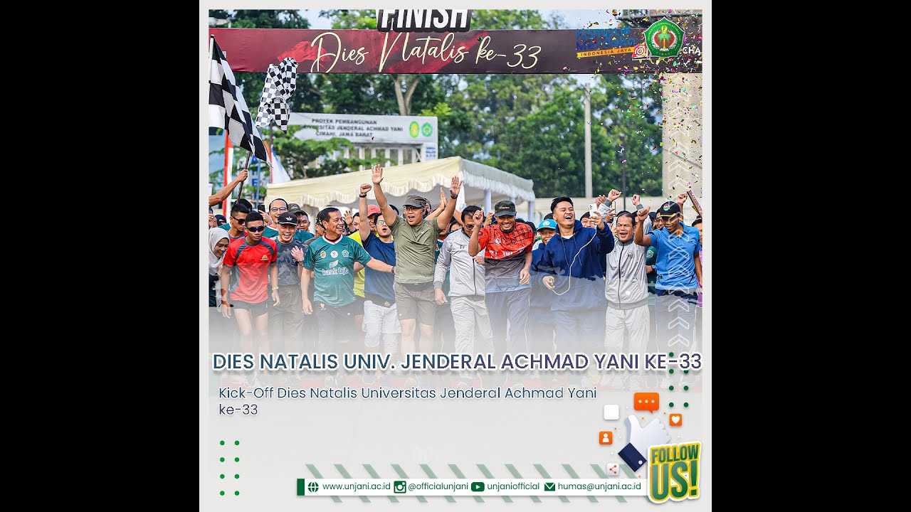 Kick-Off Dies Natalis Universitas Jenderal Achmad Yani Ke-33 - YouTube