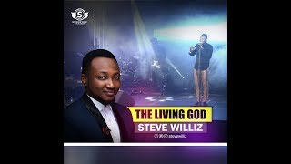 THE LIVING GOD - Steve Williz