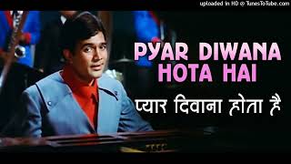 Pyar Deewana Hota Hai : Kishore Kumar Classics  !! Rajesh Khanna !! Kati Patang@gaanokedeewane