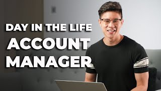 Account Manager - Day in the Life as an Account Manager