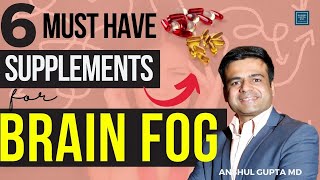 What is Brain Fog?| Brain Fog Symptoms | How to get rid of Brain Fog?| 6 Supplements for Brain Fog