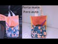 DIY – CÓMO HACER  PORTA MATE PARA AUTOS / coser porta mate / tutorial de porta mate para auto