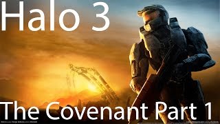Halo 3: The Covenant part 1