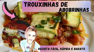 Receita de Trouxinhas de abobrinhas com recheio de frango desfiado e creme de ricota | Receita Fácil