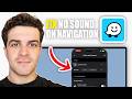 How to Fix No Sound for Navigation Directions in Waze (2026 Guide)