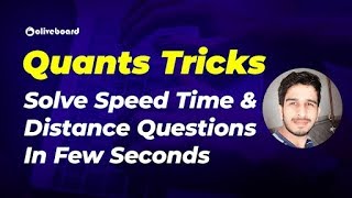 Best Quants Trick To Solve Speed Time & Distance Questions