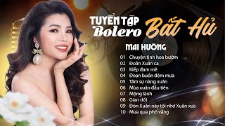 Tuyển Tập Những Tình Khúc BOLERO BẤT HỦ - Tiếng Hát MAI HƯỜNG | Bolero Chọn Lọc Hay Nhất