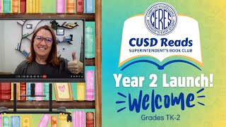 CUSD Reads Launch Grades TK-2