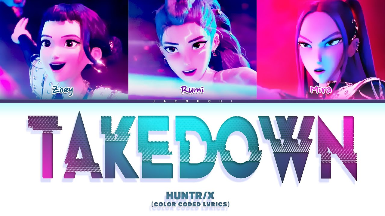 Huntr X Kpop Demon Hunters Takedown Color Coded Lyrics Chords
