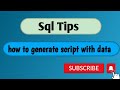 How to Generate Script in SQL Server With Data | Generate Script in SQL