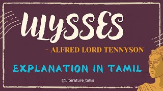 Ulysses poem by Alfred Tennyson| @Literature_Talks | Line by Line Explanation in TAMIL|