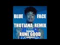 Blueface - Thotiana Remix ft. RUNE GOOD