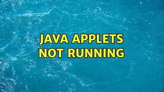 Java applets not running