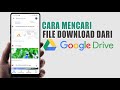 Cara Mencari File Download Dari Google Drive
