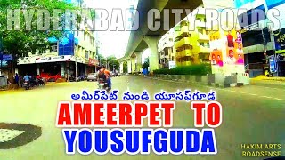 Ameerpet to Yousufguda | Madhura Nagar | Krishna Nagar | Hyderabad City Roads |