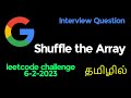 Shuffle the Array - daily leetcode problem - leetcode 1470 - in python - google interview question