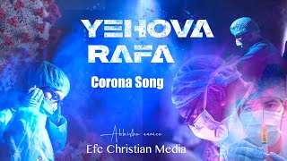 2021 CORONA SONG || YEHOVAH RAFA || ABHISHA EUNICE.P || LYRIC VIDEO