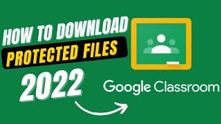 Download protected files from Classroom app.