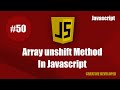 Array unshift method javascript || Unshift method javascript || Javascript tutorial || Javascript