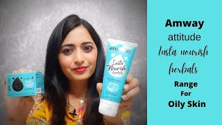 Amway Attitude Insta Nourish Herbals Gel Face Wash And Gel Cream Review Oily Skin | By hnbstation