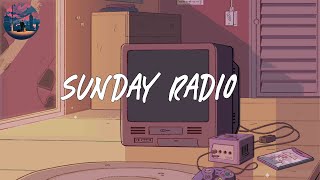 Sunday radio 📺 pop chill songs playlist