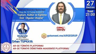 Toplum Kültür ve Eğitime Dair Olgular Olaylar-Doç.Dr.S.Tunay KAMER