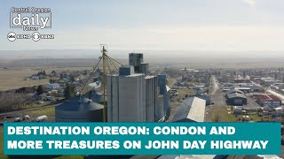 Destination Oregon: Treasures along the John Day Highway