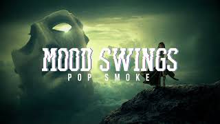 POP SMOKE - MOOD SWINGS ft. Lil Tjay (Lyrics)