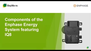 Webinar  Components of the Enphase Energy System featuring IQ8