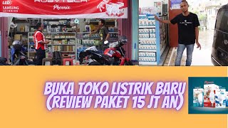 Buka Toko Listrik baru(review paket 15 jt an!)