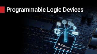 Explore new possibilities with TI programmable logic devices