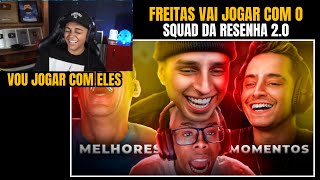 FREITAS REAGINDO - OS MELHORES MOMENTOS DO SQUAD DA RESENHA 2.0