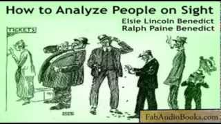 HOW TO ANALYZE PEOPLE ON SIGHT by Elsie Lincoln Benedict and Ralph Paine Benedict - full audiobook