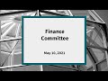 Finance Committee: Meeting of May 10, 2021