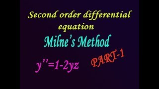 Milne's Method second order differential equation best example(PART-1)