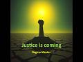 Justice is coming