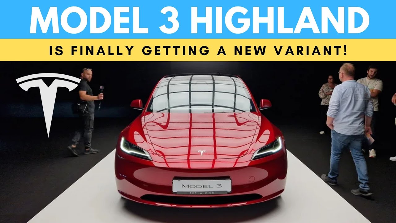 Tesla's Model 3 Highland Is Finally Getting A New Variant & More ...