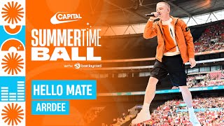 ArrDee - Hello Mate (Live at Capital's Summertime Ball 2023) | Capital