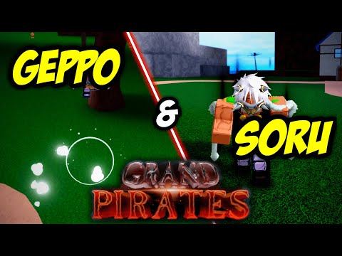 How to Get Geppo and Soru in GRAND PIRATES 2022