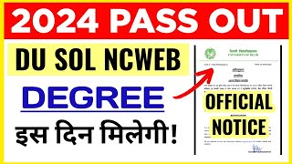 DU SOL DEGREE 2024 PASS OUT STUDENTS OFFICIAL NOTICE | DU Annual Convocation Date Announced 2025