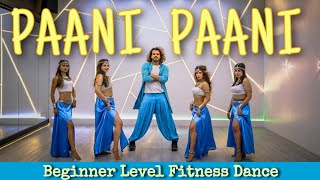 Paani Paani - Badshah | Jacqueline | Beginner Level Fitness Dance | Akshay Jain Choreography | DGM