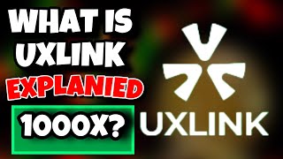 What Is UXLINK Crypto Simplified For Beginners