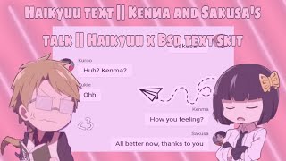 🍷Haikyuu text || Kenma and Sakusa's talk || Haikyuu x Bsd skit🍷