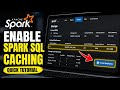How to enable Spark SQL caching for repeated analytics queries - Quick Tutorial